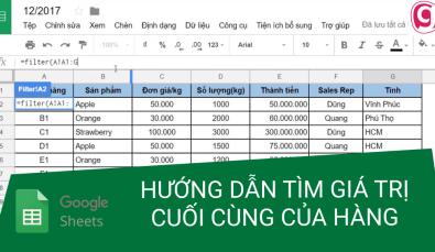 HƯỚNG DẪN CÁCH TÌM GIÁ TRỊ CUỐI CÙNG CỦA MỖI HÀNG TRONG EXCEL, GOOGLE SHEETS